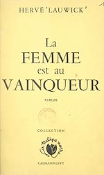 Télécharger le livre :  La femme est au vainqueur