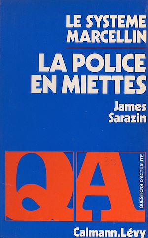 Téléchargez le livre :  La police en miettes : le système Marcellin