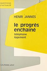 Download this eBook Le progrès enchaîné