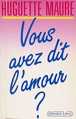 Download this eBook Vous avez dit l'amour ?