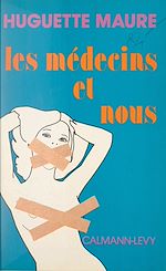 Download this eBook Les médecins et nous