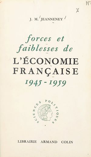 Téléchargez le livre :  Forces et faiblesses de l'économie française