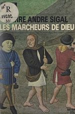 Download this eBook Les marcheurs de Dieu : pèlerinages et pèlerins au Moyen ?ge