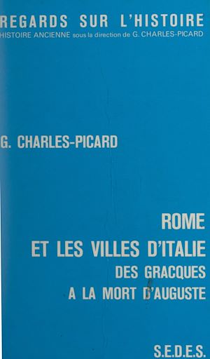 Téléchargez le livre :  Rome et les villes d'Italie, des Gracques à la mort d'Auguste