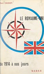 Télécharger le livre :  Le Royaume-Uni, de 1914 à nos jours