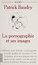 Télécharger le livre :  La pornographie et ses images