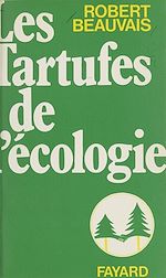 Download this eBook Les tartufes de l'écologie