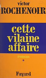Download this eBook Cette vilaine affaire (1)