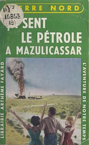 Téléchargez le livre :  Ça sent le pétrole à Mazulicassar