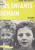 Download this eBook Vos enfants, demain