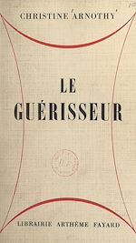 Download this eBook Le guérisseur