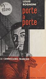 Download this eBook Le Commissaire François : porte à porte