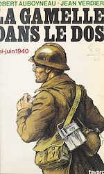 Download this eBook La gamelle dans le dos, mai-juin 1940