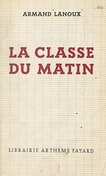 Download this eBook La classe du matin