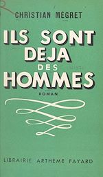 Download this eBook Ils sont déjà des hommes