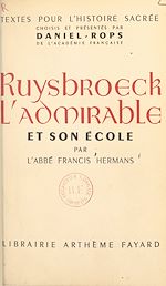 Download this eBook Ruysbroeck l'admirable et son école