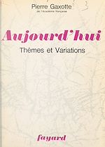 Download this eBook Aujourd'hui, thèmes et variations