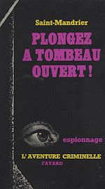 Download this eBook Plongez à tombeau ouvert !