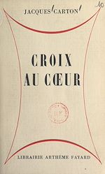 Télécharger le livre :  Croix au cœur