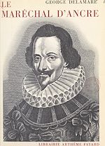 Download this eBook Le maréchal d'Ancre