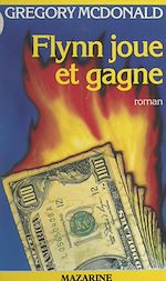 Télécharger le livre :  Flynn joue et gagne