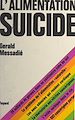 Télécharger le livre :  L'alimentation suicide