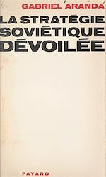 Download this eBook La stratégie soviétique dévoilée