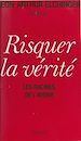 Télécharger le livre :  Risquer la vérité