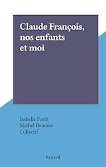 Download this eBook Claude François, nos enfants et moi