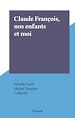 Télécharger le livre :  Claude François, nos enfants et moi