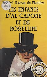 Télécharger le livre :  Les enfants d'Al Capone et de Rossellini