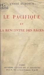 Download this eBook Le pacifique et la rencontre des races