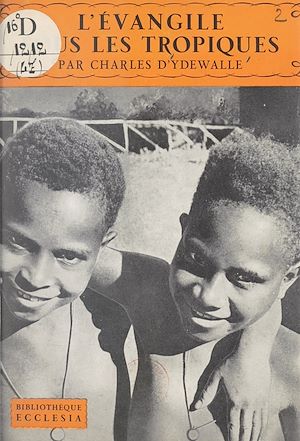 Téléchargez le livre :  L'Évangile sous les tropiques