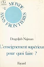 Download this eBook L'enseignement supérieur, pour quoi faire ?