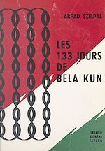 Download this eBook Les 133 jours de Bela Kun