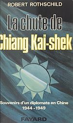Download this eBook La chute de Chiang Kaï-shek