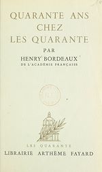 Télécharger le livre :  Quarante ans chez les quarante