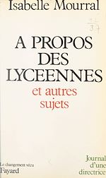 Télécharger le livre :  À propos des lycéennes et autres sujets