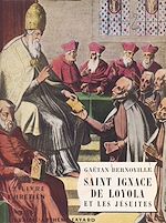Download this eBook Saint Ignace de Loyola et les Jésuites