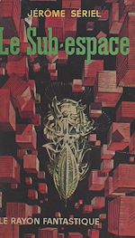 Télécharger le livre :  Le sub-espace