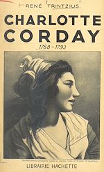 Télécharger le livre :  Charlotte Corday
