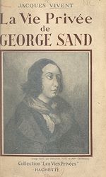 Télécharger le livre :  La vie privée de George Sand