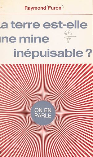 Téléchargez le livre :  La Terre est-elle une mine inépuisable ?