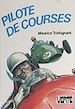Télécharger le livre :  Pilote de courses