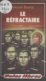 Télécharger le livre :  Le réfractaire
