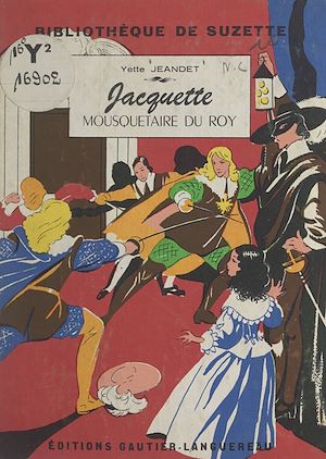 Téléchargez le livre :  Jacquette, mousquetaire du Roy