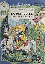 Télécharger le livre :  La princesse aux yeux de turquoise