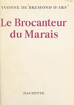 Télécharger le livre :  Le brocanteur du Marais