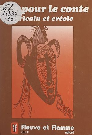 Téléchargez le livre :  Clés pour le conte africain et créole