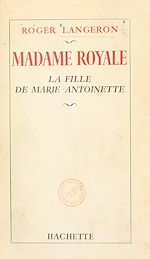 Télécharger le livre :  Madame Royale